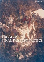The Art of FINAL FANTASY TACTICS