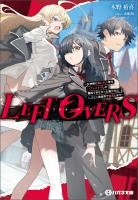 【期間限定　試し読み増量版　閲覧期限2026年10月28日】LEFT OVERS 　～女神様に嫌われた挙句ハズレスキルしか獲得できなかった俺たちは、しぶとく異世界で無双します～【電子限定特典付】