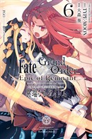 Fate/Grand Order -Epic of Remnant- 亜種特異点Ⅳ 禁忌降臨庭園 セイレム 異端なるセイレム: 6【イラスト特典付】