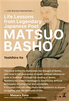 Life Lessons from Legendary Japanese Poet MATSUO BASHO　? Life Stories Intertwined ?