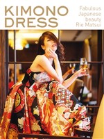 KIMONO DRESS　Rie Matsui　伝統は進化する