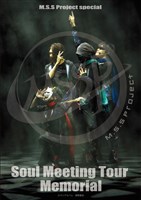M.S.S Project special Soul Meeting Tour Memorial