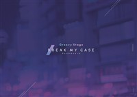Groovy Stage「ブレイクマイケース」 パンフレット【電子版】