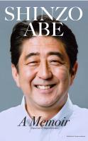 Shinzo Abe: A Memoir