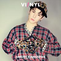 VI/NYL #025 TAKUMI KAWANISHI
